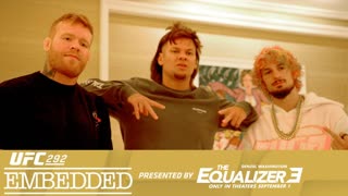 UFC 292: Embedded - Эпизод 4